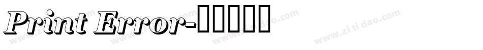 Print Error字体转换